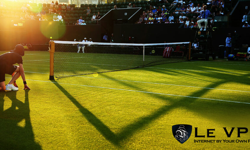 How To Watch Wimbledon Online From Abroad | Le VPN