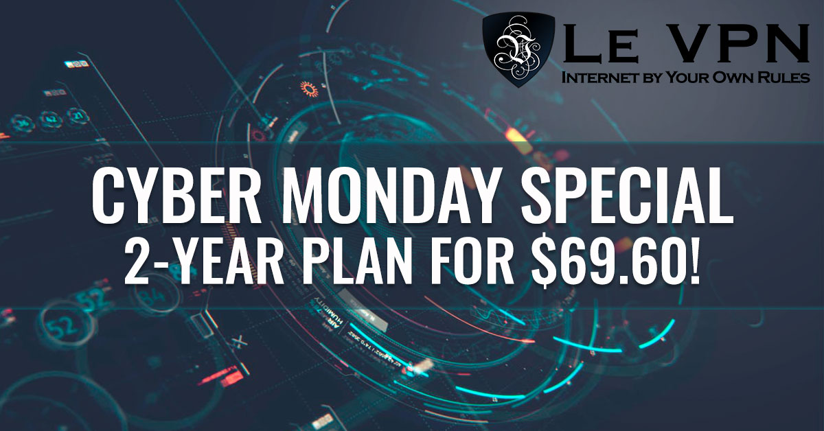 Le VPN Cyber Monday Special: What Is Cyber Security And Why We Celebrate Cyber Monday