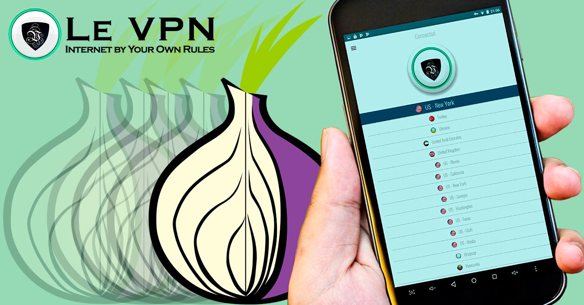What Is Tor How Tor Works And Why Use It Or Not Le Vpn